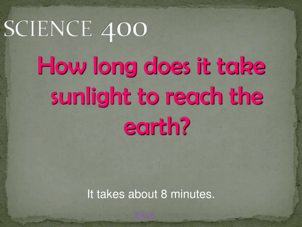 science 400 how long does it take sunlight