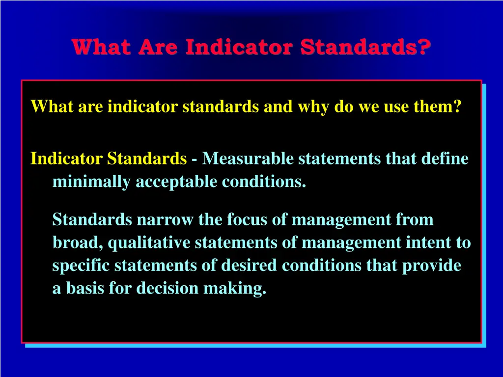 what are indicator standards