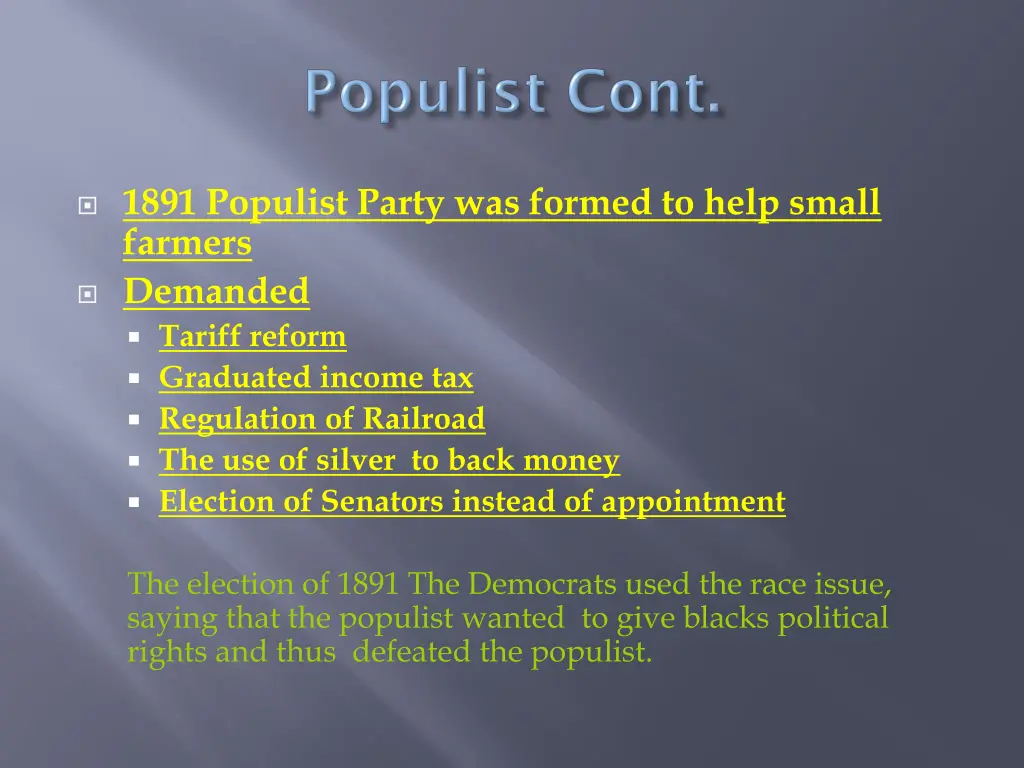 1891 populist party was formed to help small