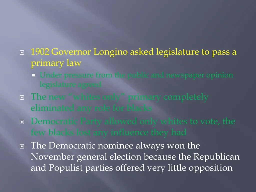 1902 governor longino asked legislature to pass