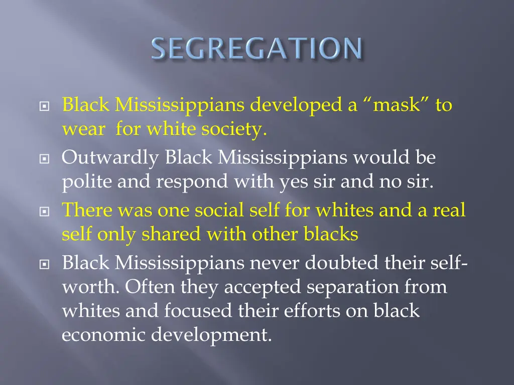 black mississippians developed a mask to wear