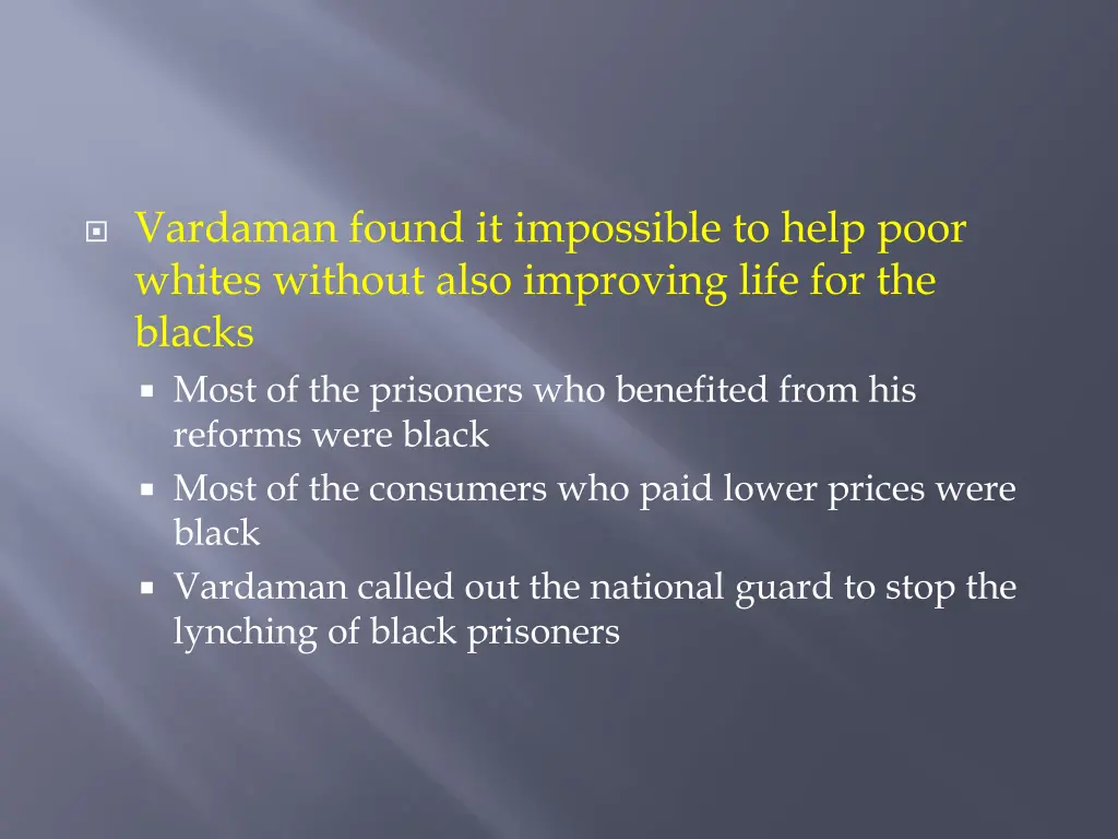 vardaman found it impossible to help poor whites