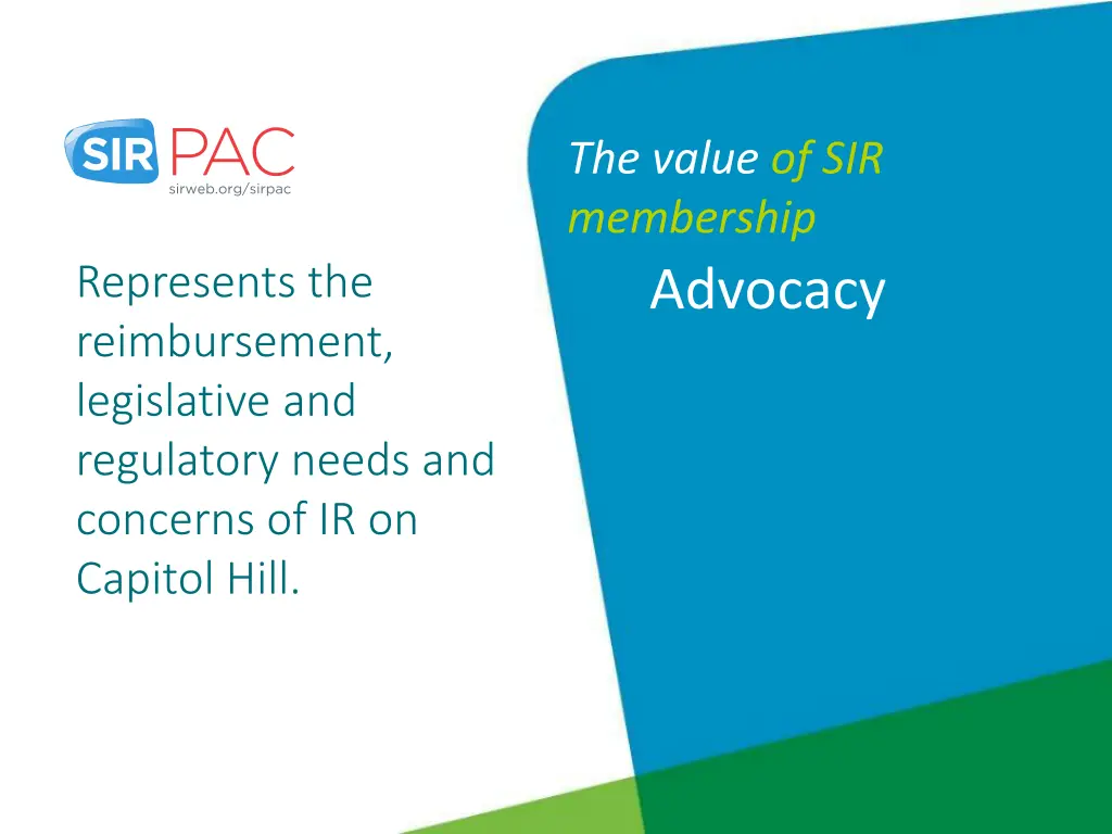 the value of sir membership advocacy