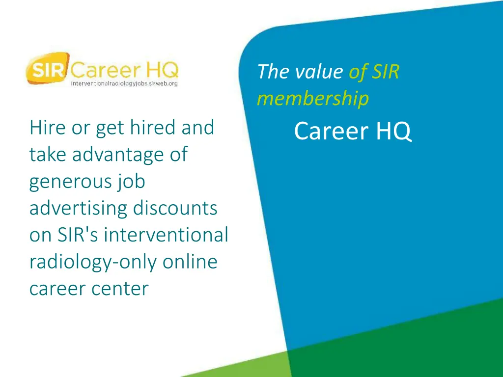 the value of sir membership career hq