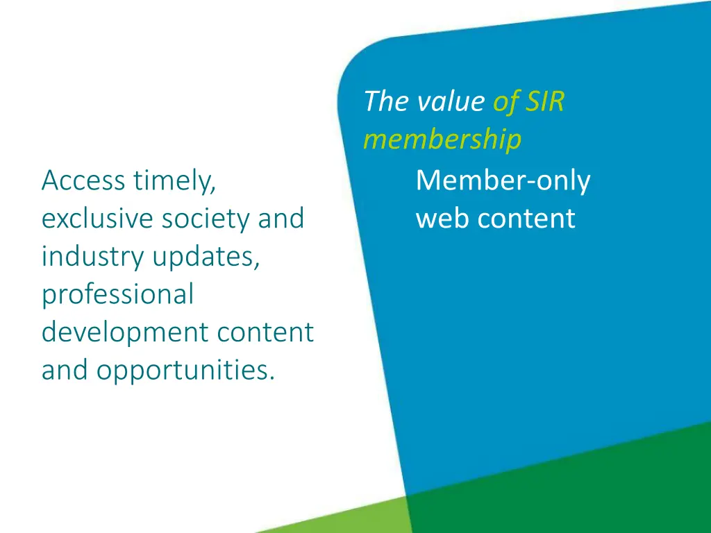 the value of sir membership member only