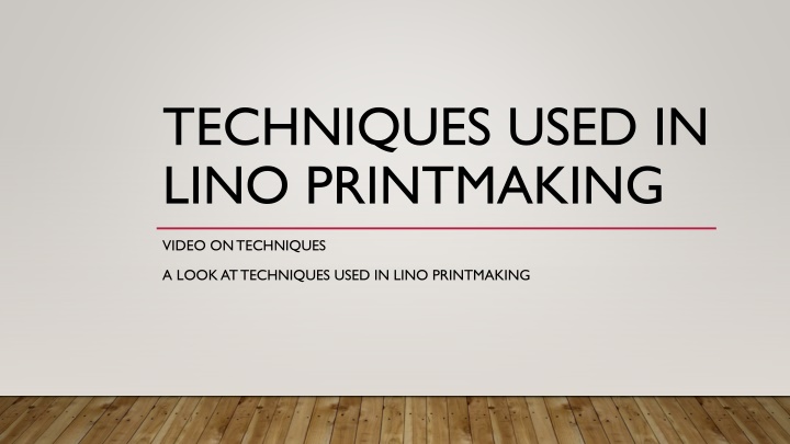 techniques used in lino printmaking