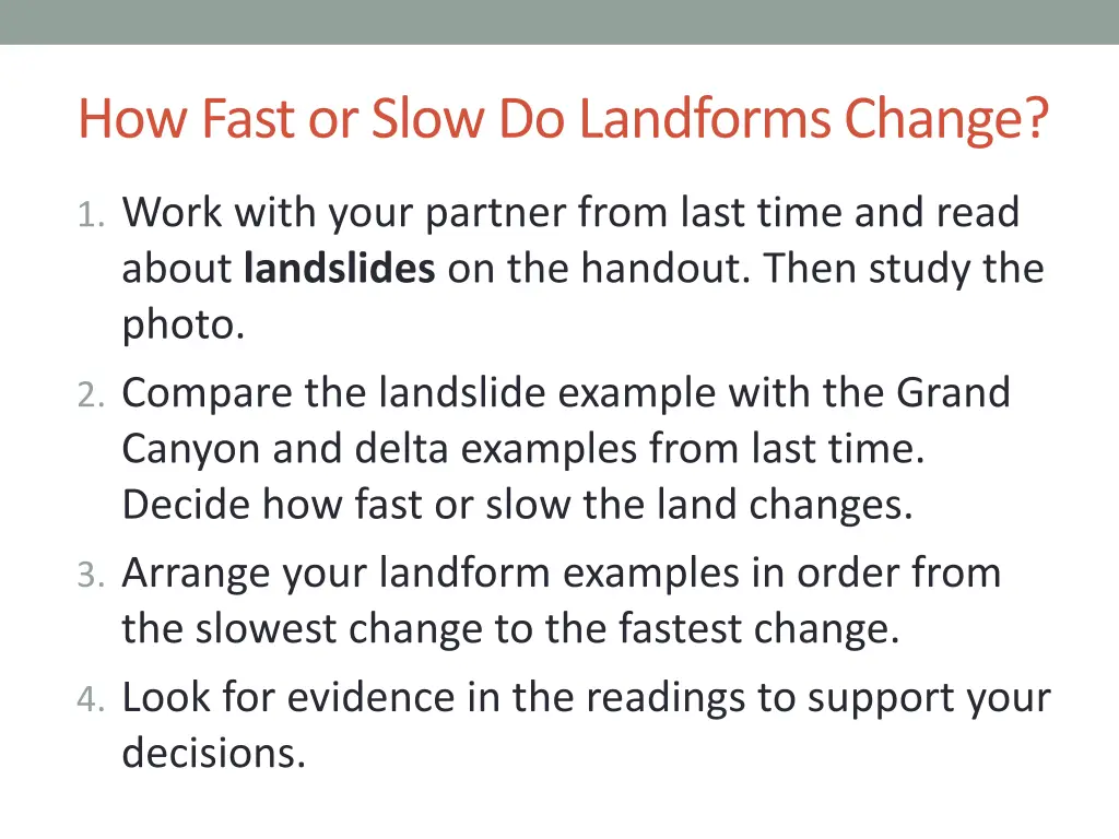 how fast or slow do landforms change