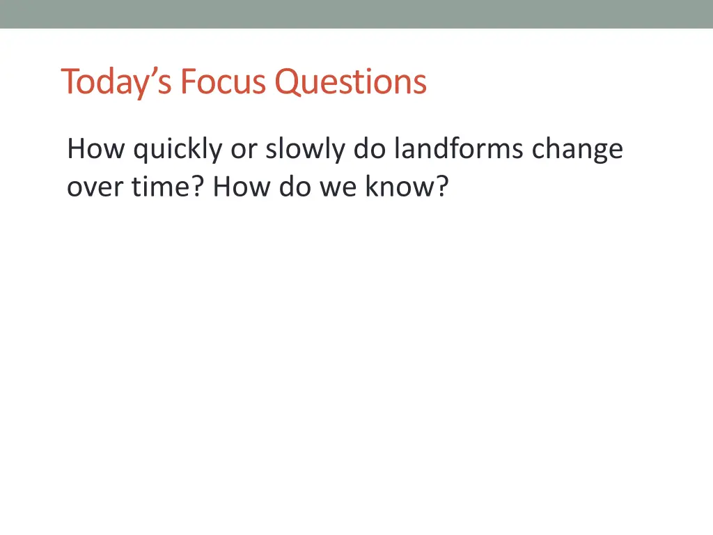 today s focus questions