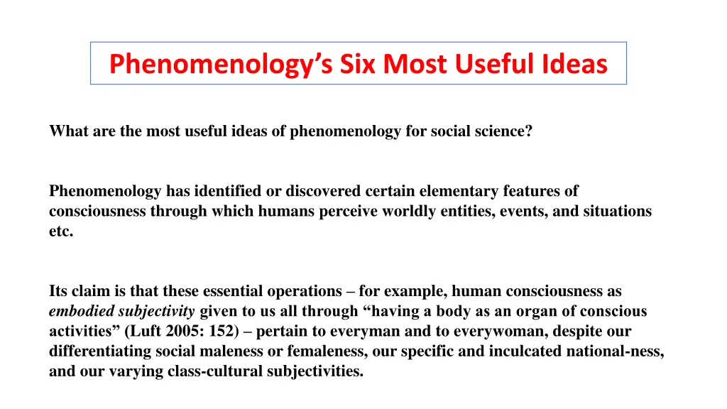 phenomenology s six most useful ideas