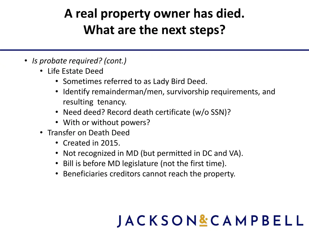 a real property owner has died what are the next 1