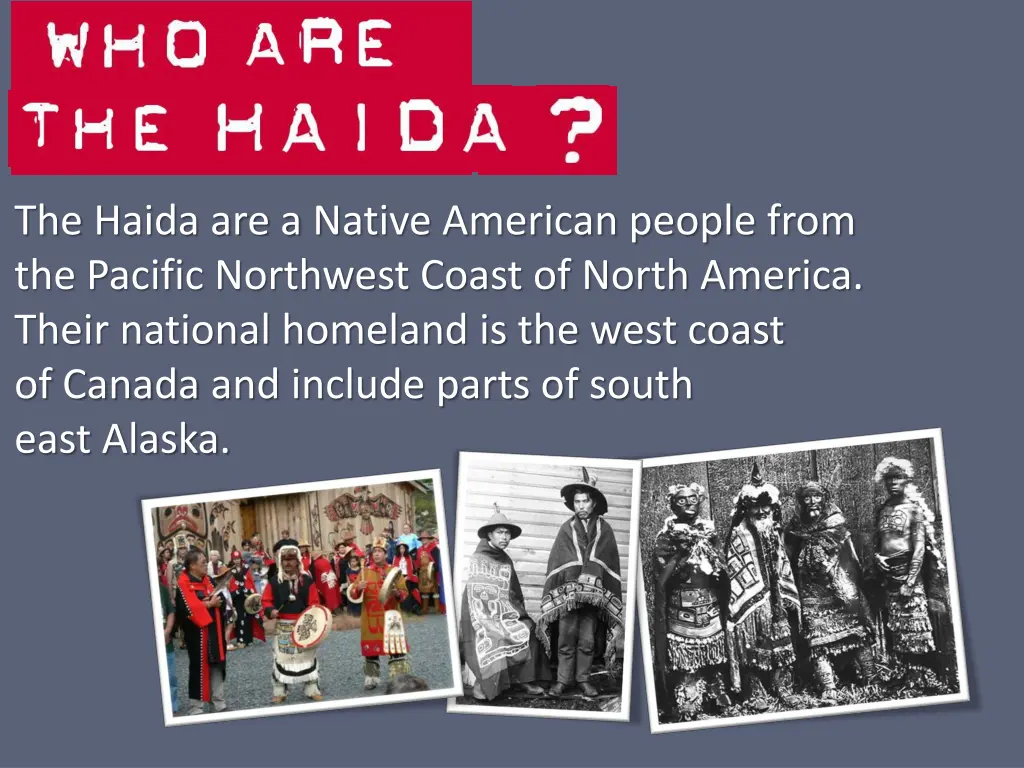 the haida are a native american people from