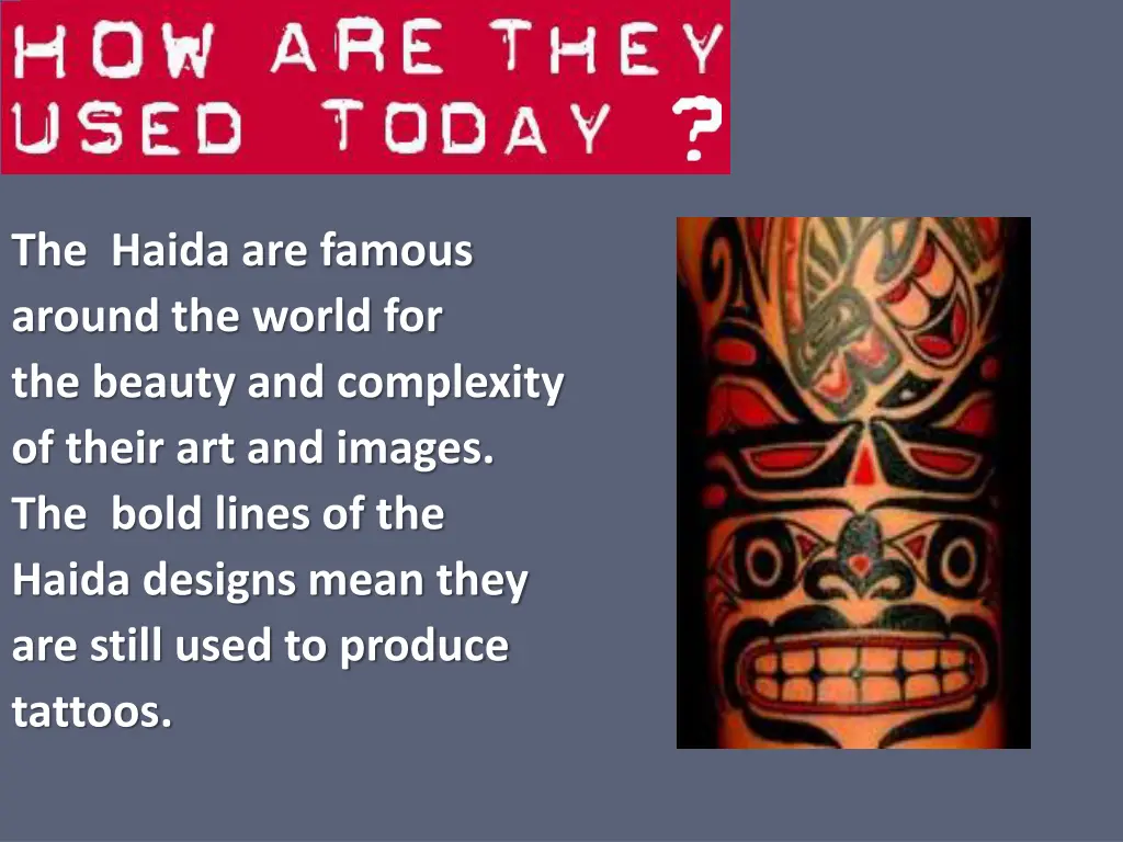 the haida are famous around the world