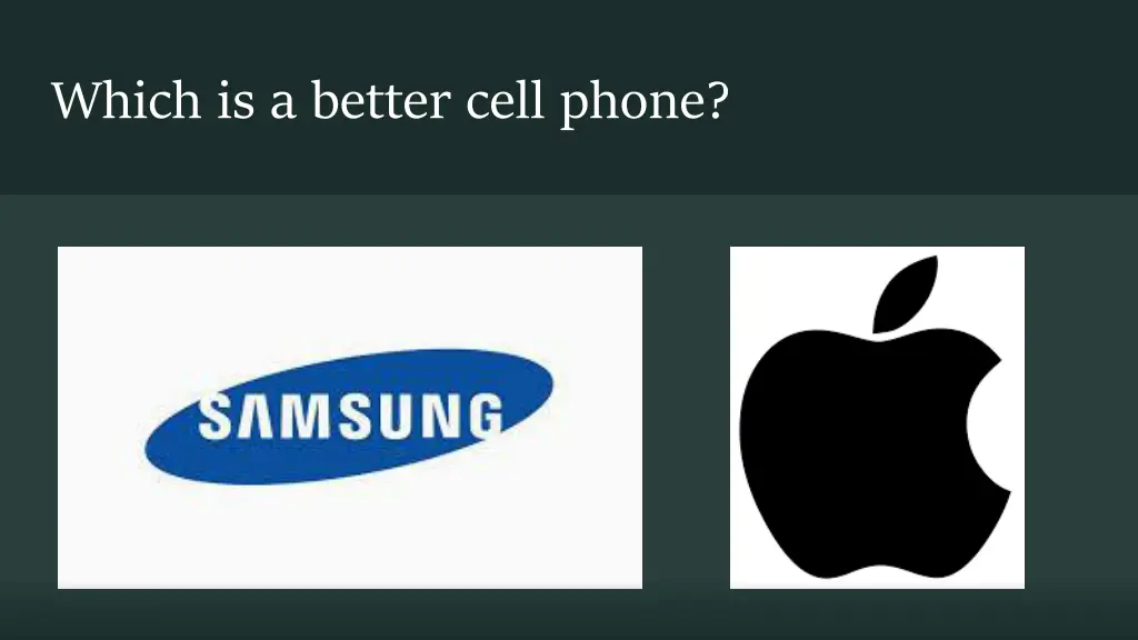 which is a better cell phone