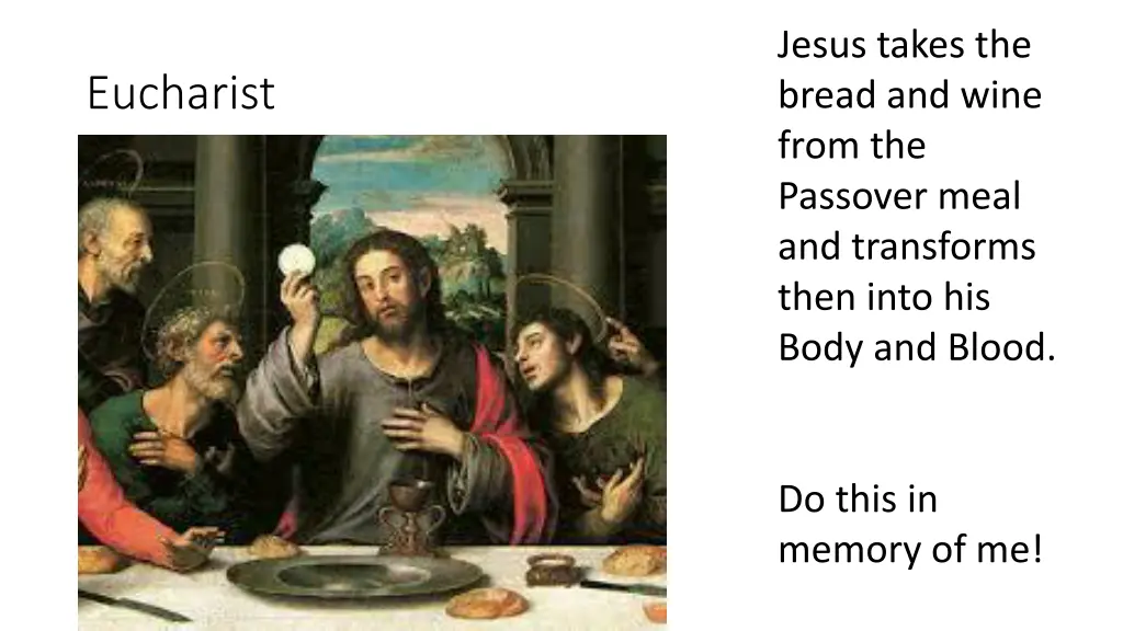 jesus takes the bread and wine from the passover