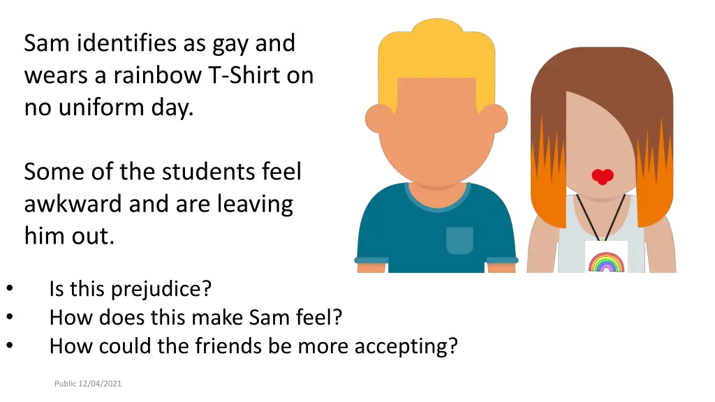 sam identifies as gay and wears a rainbow t shirt