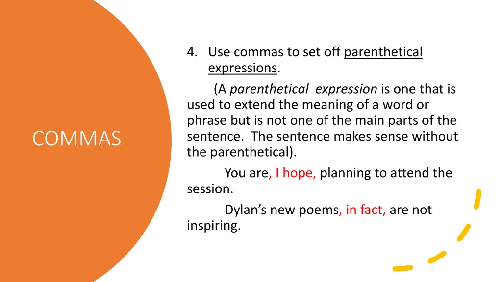 4 use commas to set off parenthetical expressions