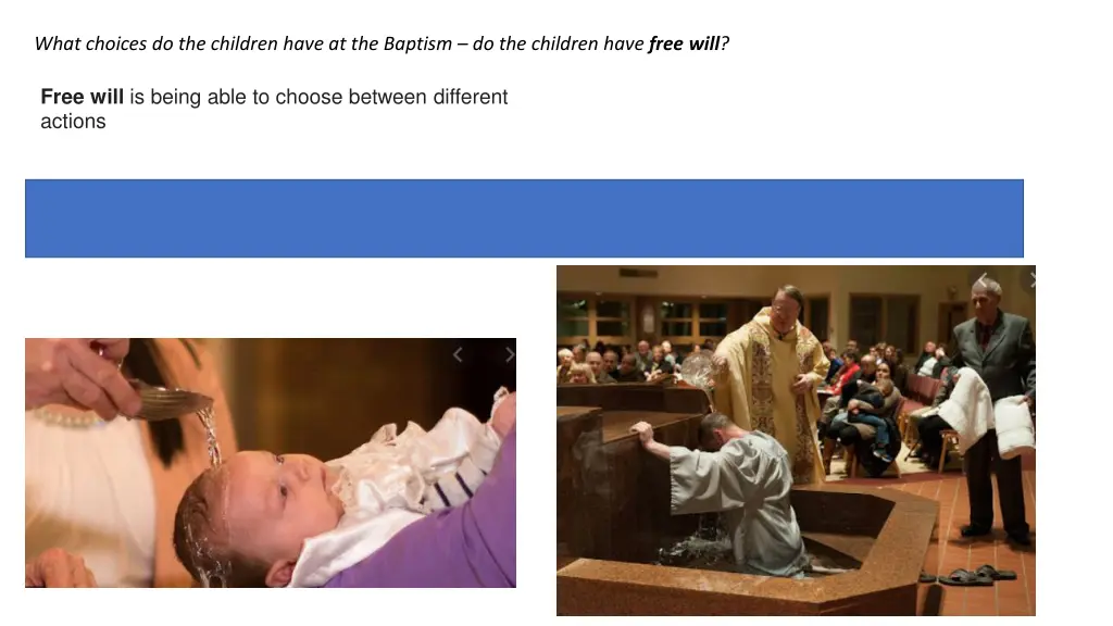 what choices do the children have at the baptism