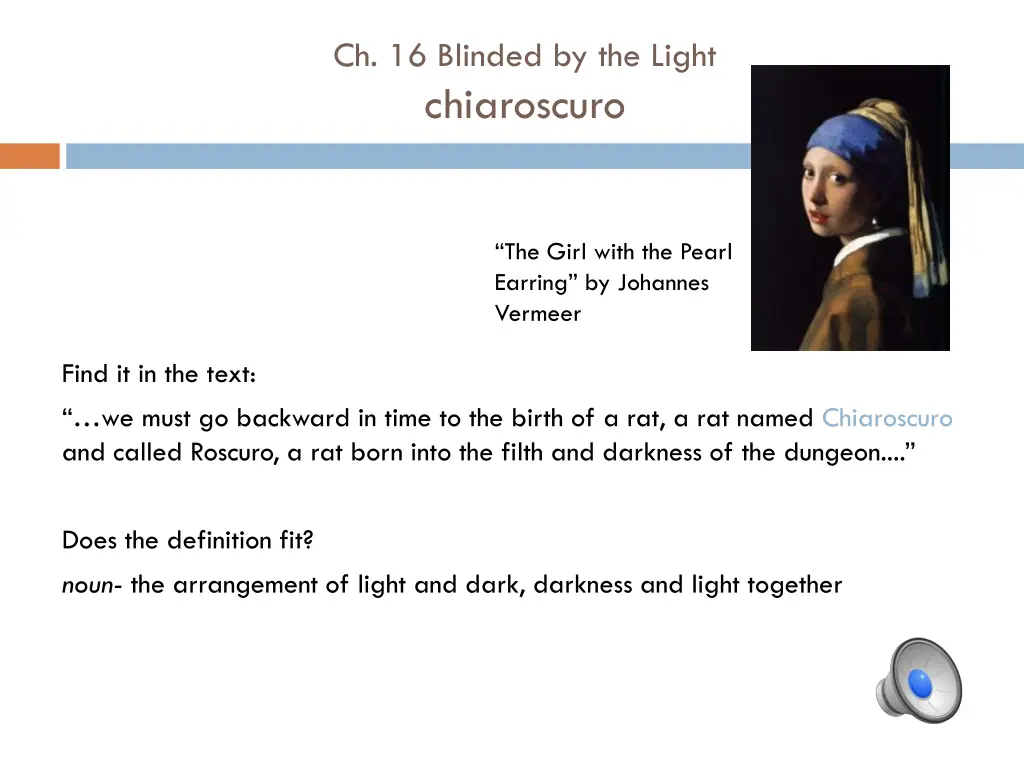 ch 16 blinded by the light chiaroscuro