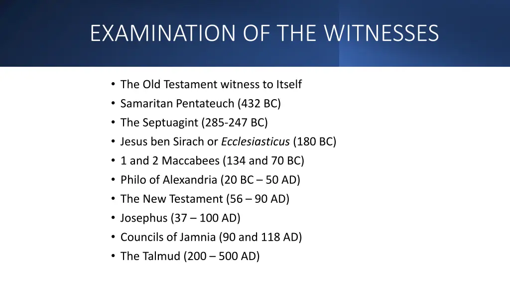 examination of the witnesses