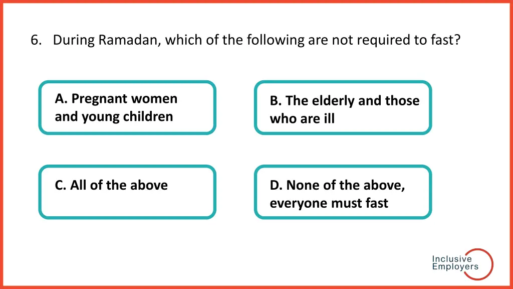 6 during ramadan which of the following