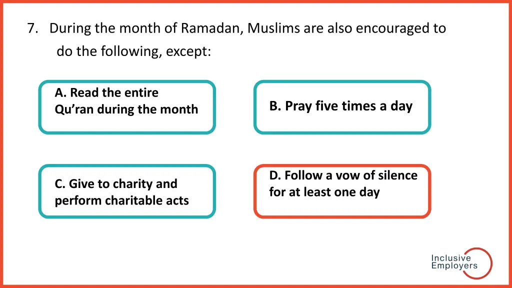 7 during the month of ramadan muslims are also 1