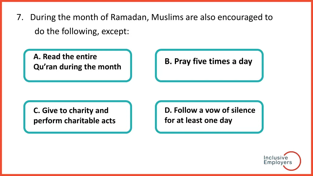 7 during the month of ramadan muslims are also