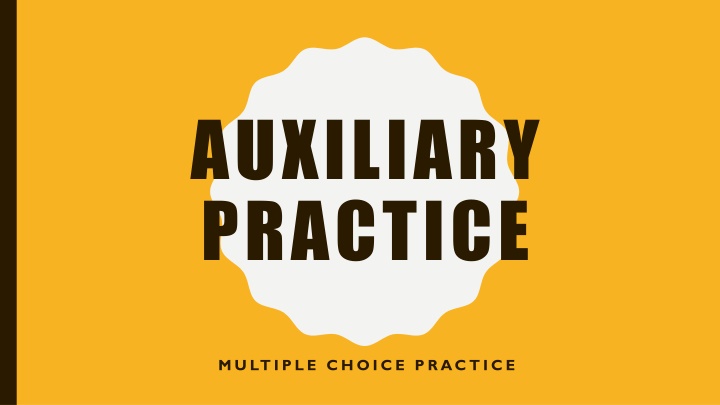 auxiliary practice