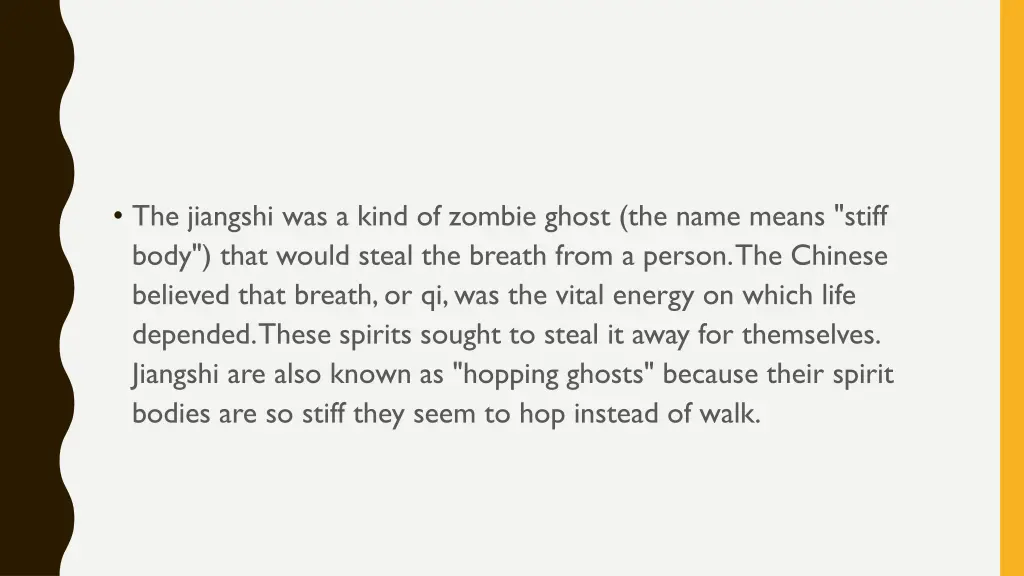 the jiangshi was a kind of zombie ghost the name