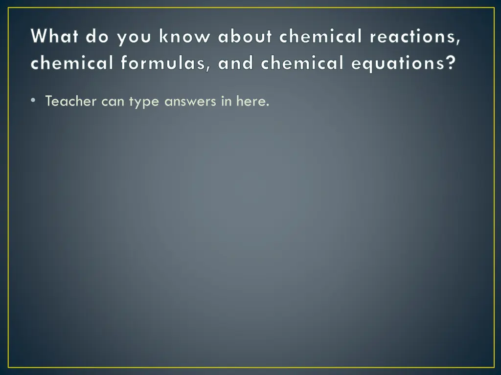 what do you know about chemical reactions