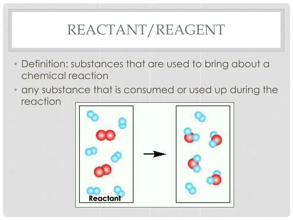 reactant reagent