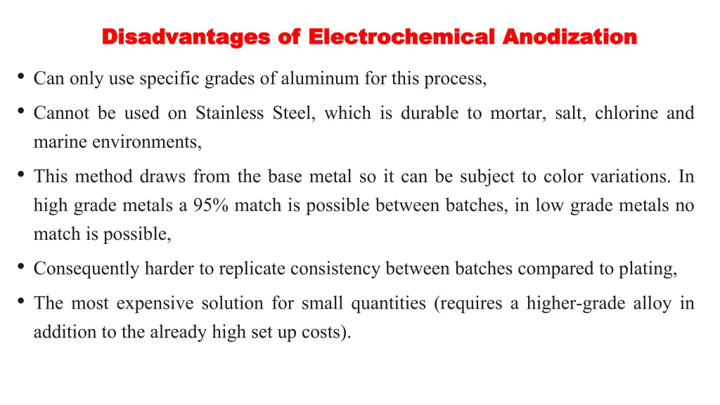 disadvantages of electrochemical anodization