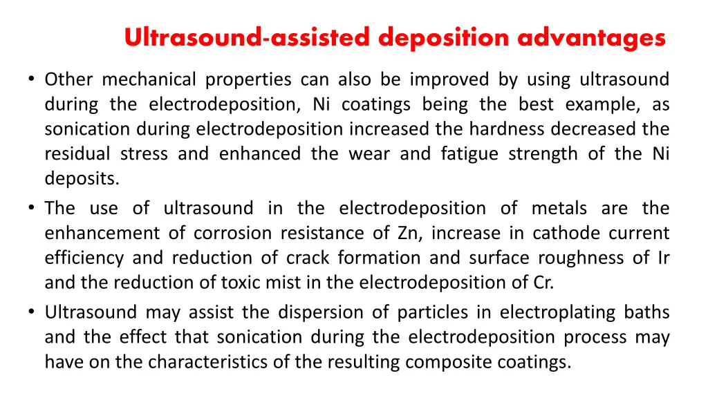 ultrasound assisted deposition advantages