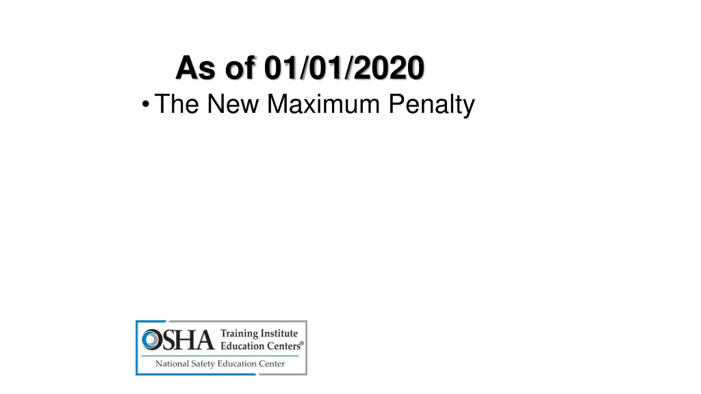 as of 01 01 2020 the new maximum penalty