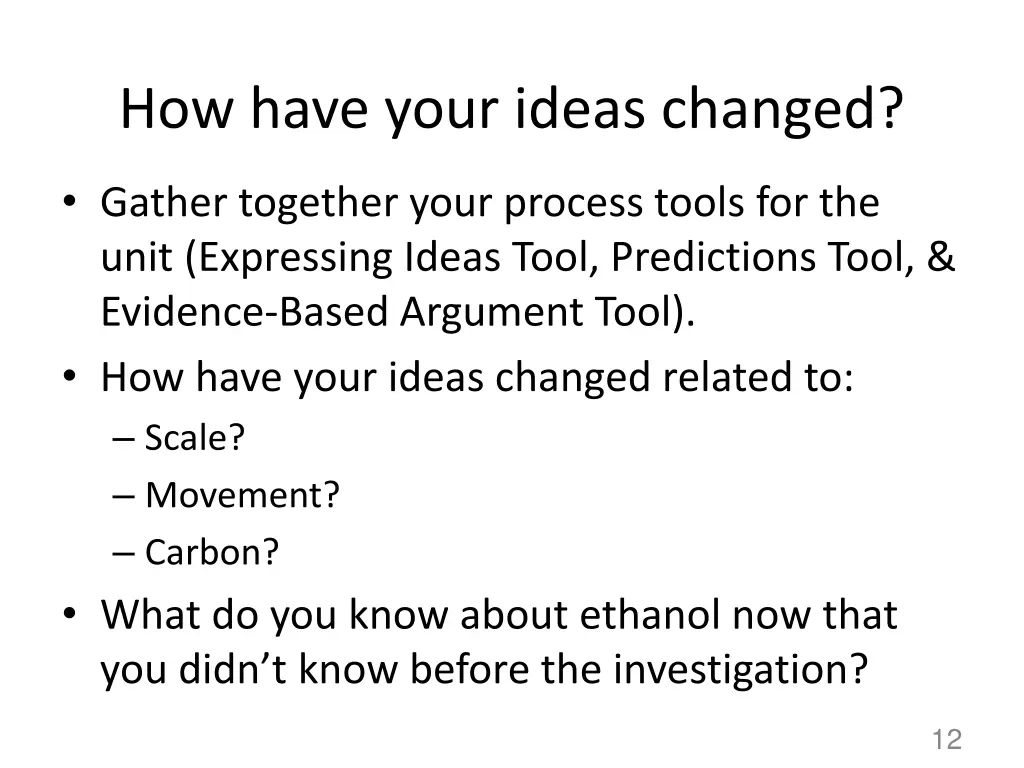 how have your ideas changed