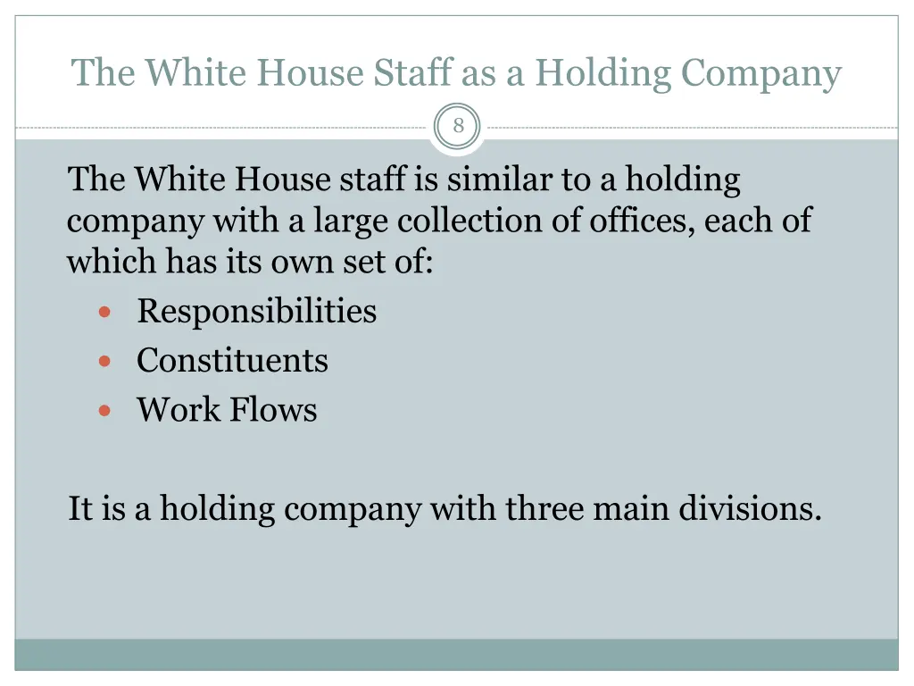 the white house staff as a holding company