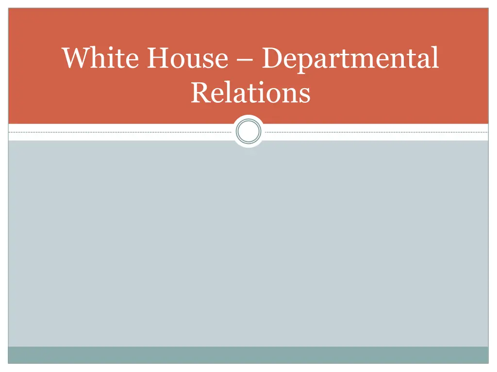 white house departmental relations