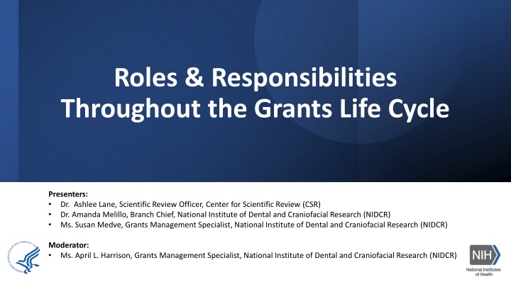 roles responsibilities throughout the grants life