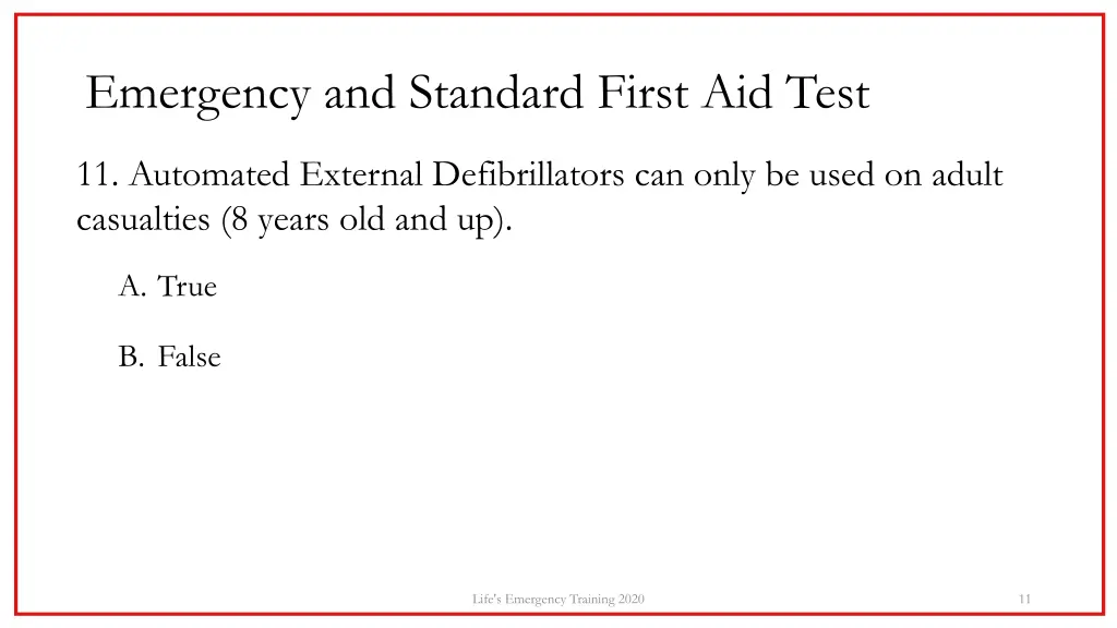 emergency and standard first aid test 10