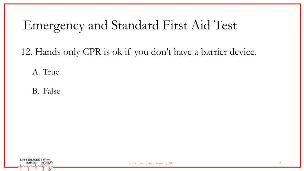 emergency and standard first aid test 11