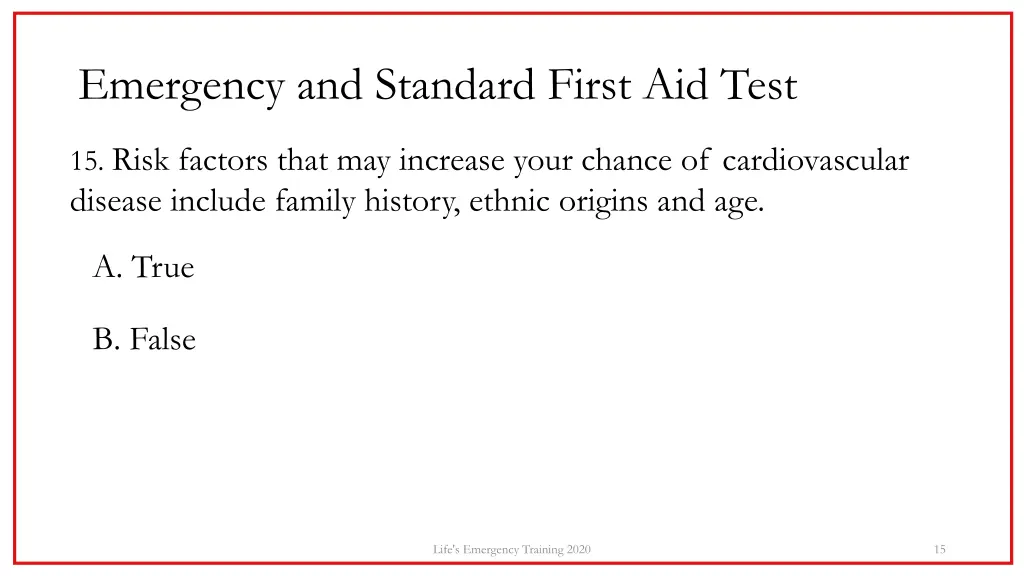 emergency and standard first aid test 14