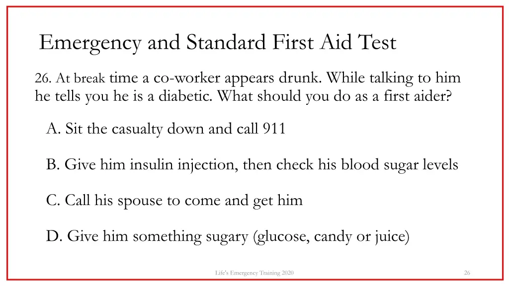 emergency and standard first aid test 25