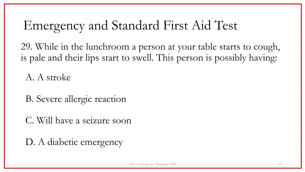 emergency and standard first aid test 28