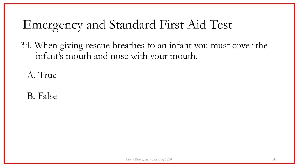 emergency and standard first aid test 32