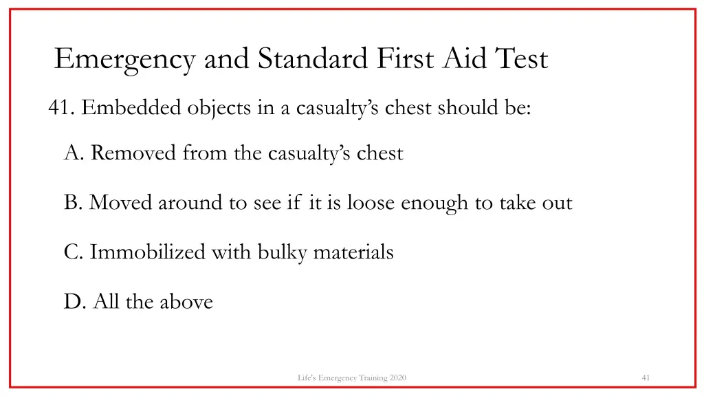 emergency and standard first aid test 36