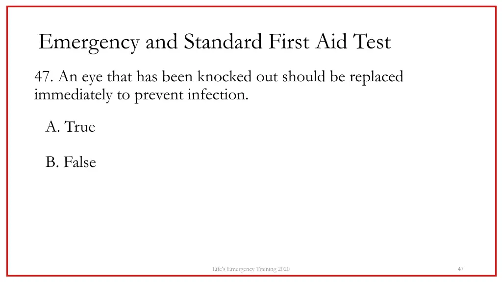 emergency and standard first aid test 41