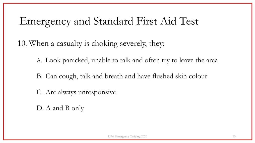 emergency and standard first aid test 9