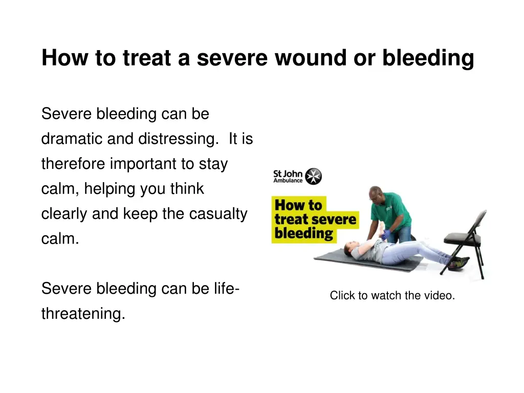 how to treat a severe wound or bleeding