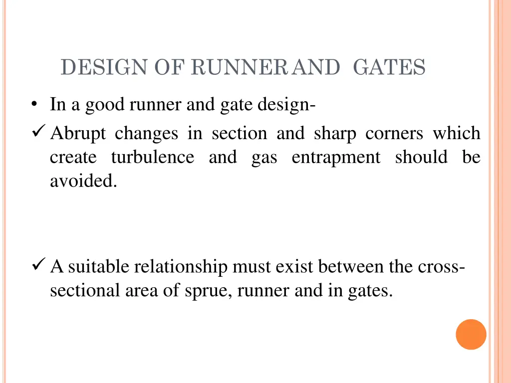 design of runnerand gates