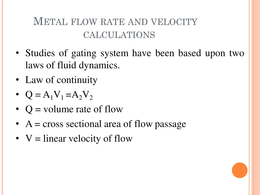 m etal flow rate and velocity calculations