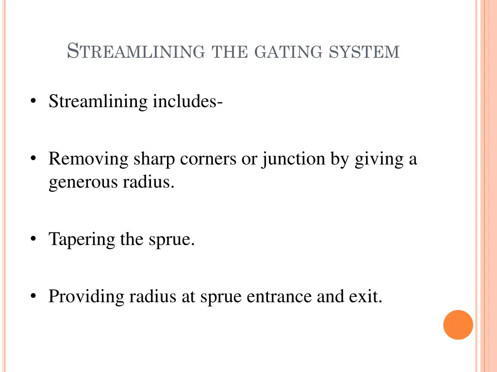 s treamlining the gating system